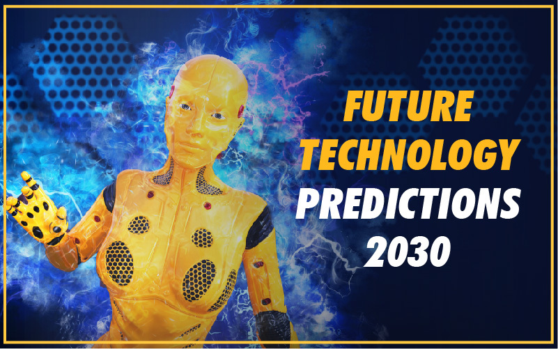Future Technology Predictions 2030