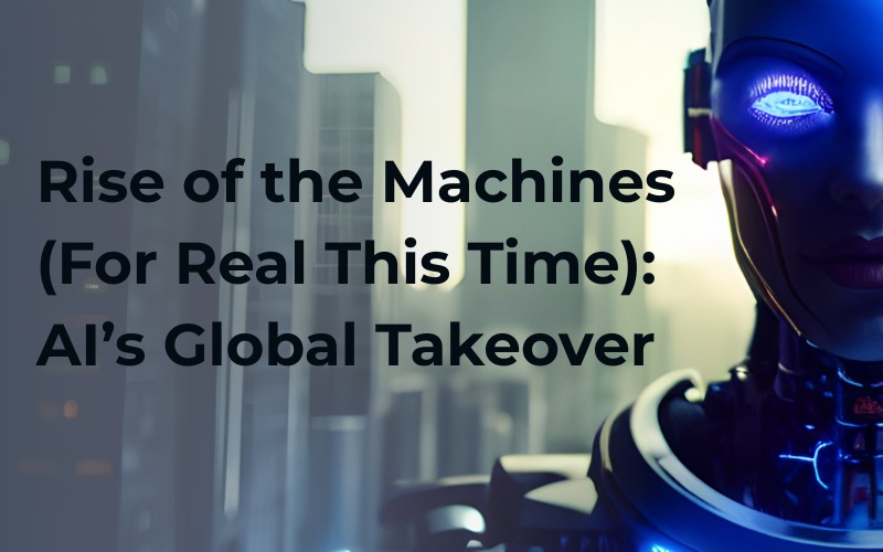 AI’s Global Takeover