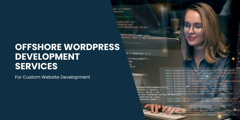 Offshore WordPress Development Services